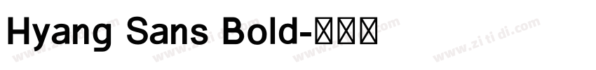 Hyang Sans Bold字体转换
